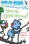Swing, Otto, Swing!: Ready-To-Read Pre-Level 1 - 圖片 1