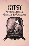 Gypsy Wisdom, Spells, Charms and Folklore - 圖片 1