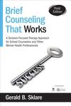 Brief Counseling That Works: A Solution-Focused Therapy Approach for School Counselors and Other Mental Health Professionals - 圖片 1