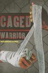 Caged Warrior - 圖片 1