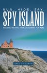 Spy Island: Run. Hide. Spy. Make No Mistake, They Are Coming for You. - 圖片 1
