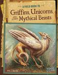 A Field Guide to Griffins, Unicorns, and Other Mythical Beasts - 圖片 1