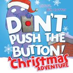 Don't Push the Button! a Christmas Adventure - 圖片 1