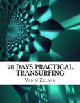 78 Days Practical Transurfing: based on the work of Vadim Zeland - 圖片 1