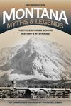 Montana Myths and Legends: The True Stories behind History's Mysteries - 圖片 1
