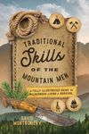 Traditional Skills of the Mountain Men: A Fully Illustrated Guide To Wilderness Living And Survival - 圖片 1