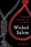 Wicked Salem: Exploring Lingering Lore and Legends - 圖片 1