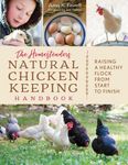 The Homesteader's Natural Chicken Keeping Handbook: Raising a Healthy Flock from Start to Finish - 圖片 1