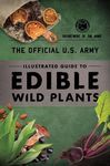 The Official U.S. Army Illustrated Guide to Edible Wild Plants - 圖片 1