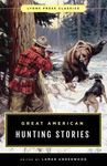 Great American Hunting Stories: Lyons Press Classics - 圖片 1