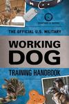 The Official U.S. Military Working Dog Training Handbook - 圖片 1
