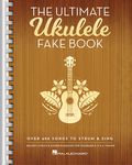 The Ultimate Ukulele Fake Book Over 400 Songs to Strum and Sing Ukulele Sheet Music with Chords, Lyrics, and Melody Lines Songbook for Beginners, Teac - 圖片 1