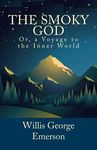 The Smoky God, Or, a Voyage to the Inner World - 圖片 1