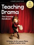 Teaching Drama: The Essential Handbook: 16 Ready-to-Go Lesson Plans to Build a Better Actor - 圖片 1
