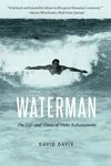 Waterman: The Life and Times of Duke Kahanamoku - 圖片 1