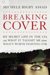 Breaking Cover: My Secret Life in the CIA and What It Taught Me about What's Worth Fighting for - 圖片 1