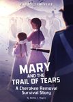 Mary and the Trail of Tears: A Cherokee Removal Survival Story - 圖片 1