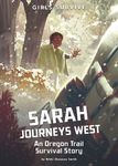 Sarah Journeys West: An Oregon Trail Survival Story - 圖片 1