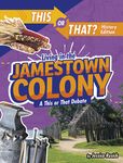 Living in the Jamestown Colony: A This or That Debate - 圖片 1