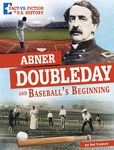 Abner Doubleday and Baseball's Beginning: Separating Fact from Fiction - 圖片 1