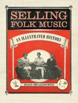 Selling Folk Music: An Illustrated History - 圖片 1