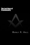 The Lost Keys of Freemasonry: or The Secret of Hiram Abiff - 圖片 1