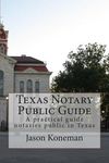 Texas Notary Public Guide: A practical guide for notaries public in Texas - 圖片 1