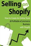 Selling on Shopify: How to Create an Online Store & Profitable eCommerce Busines - 圖片 1