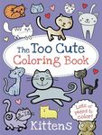 The Too Cute Coloring Book: Kittens - 圖片 1