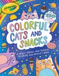 Crayola: Colorful Cats and Snacks (a Crayola Coloring Glitter Sticker Activity Book for Kids) - 圖片 1