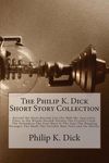 The Philip K. Dick Short Story Collection - 圖片 1