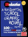 UNeducation, Vol 1: A Residential School Graphic Novel (UNcut) - 圖片 1