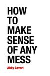 How to Make Sense of Any Mess: Information Architecture for Everybody - 圖片 1