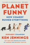 Planet Funny: How Comedy Ruined Everything - 圖片 1
