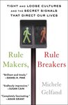Rule Makers, Rule Breakers: Tight and Loose Cultures and the Secret Signals That Direct Our Lives - 圖片 1
