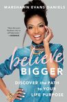 Believe Bigger: Discover the Path to Your Life Purpose - 圖片 1