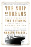 The Ship of Dreams: The Sinking of the Titanic and the End of the Edwardian Era - 圖片 1
