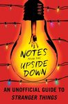 Notes from the Upside Down: An Unofficial Guide to Stranger Things - 圖片 1