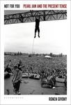 Not for You: Pearl Jam and the Present Tense - 圖片 1