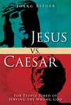 Jesus vs. Caesar: For People Tired of Serving the Wrong God - 圖片 1