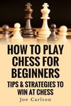 How To Play Chess For Beginners: Tips & Strategies To Win At Chess - 圖片 1