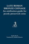 Late Roman Bronze Coinage: An attribution guide for poorly preserved coins - 圖片 1