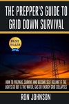 The Prepper's Guide To Grid Down Survival: How To Prepare For & Survive A Gas, Water, Or Electricity Grid Collapse - 圖片 1