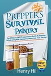 Prepper's Survival Pantry: The Ultimate SHTF Preparedness Guide To Canning, Dehydrating And Emergency Water And Food Storage - 圖片 1