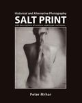 Salt Print with descriptions of orotone, opalotype, varnishes...: Historical and Alternative Photography - 圖片 1