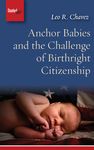 Anchor Babies and the Challenge of Birthright Citizenship - 圖片 1