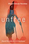 Unfree: Migrant Domestic Work in Arab States - 圖片 1