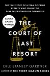 The Court of Last Resort: The True Story of a Team of Crime Experts Who Fought to Save the Wrongfully Convicted - 圖片 1