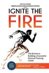 Ignite the Fire: The Secrets to Building a Successful Personal Training Career - 圖片 1