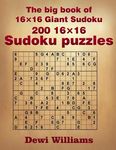 The big book of 16 × 16 Giant Sudoku: 200 16 × 16 Sudoku Puzzles - 圖片 1